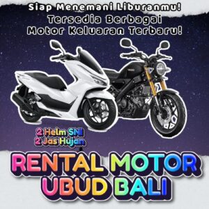 10 Rental Sewa Motor Ubud, Jika Mau Rental Harian Atau Bulanan Saat Liburan di Bali