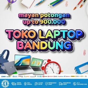 10 Toko Laptop Bandung Diskon 900rb, Bisa Kredit Tanpa DP
