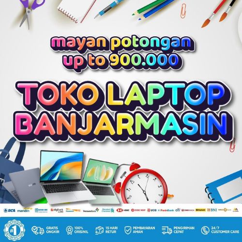 10 Toko Laptop Banjarmasin Diskon 900rb, Bisa Kredit Tanpa DP