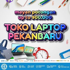 10 Toko Laptop Pekanbaru Diskon 900rb, Bisa Kredit Tanpa DP